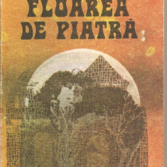 (C5702) FLOAREA DE PIATRA DE RADU FELIX, EDITURA EMINESCU, 1988