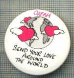 2025 INSIGNA - OXFAM-SEND YOUR LOVE AROUND THE WORLD(TRIMITE DRAGOSTEA TA IN JURUL LUMII)-SIMBOL-INIMI CU ARIPI IN JURUL GLOBULUI-starea care se vede