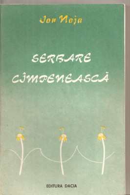 (C5716) SERBARE CAMPENEASCA DE ION NOJA, (CIMPENEASCA), EDITURA DACIA, 1989 foto