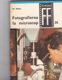Gh Mohan - Fotografierea la microscop (microfotografia)
