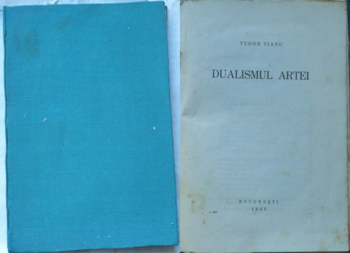 Tudor Vianu, Dualismul artei, Bucuresti, 1925, prima editie