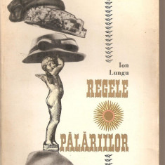 (C5711) REGELE PALARIILOR DE ION LUNGU, EDITURA PENTRU LITERATURA, 1967
