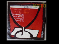 Gica Petrescu, Cintece de pahar, disc vinil/vinyl single Electrecord, EDC 952; stare foarte buna! foto