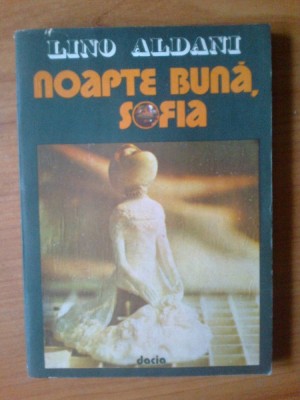h1 Noapte buna, Sofia - Lino Aldani foto