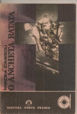 (C5673) O ANCHETA RATATA DE MIRCEA IONESCU, EDITURA PORTO FRANCO, 1990 foto
