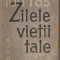 (C5694) ZILELE VIETII TALE DE ION PAS, ESPLA, 1957, VOL. 1 SI 2