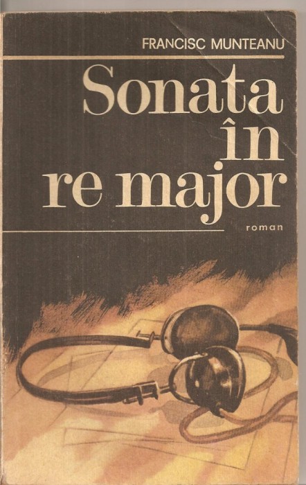 (C5665) SONATA IN RE MAJOR DE FRANCISC MUNTEANU, EDITURA MILITARA, 1987