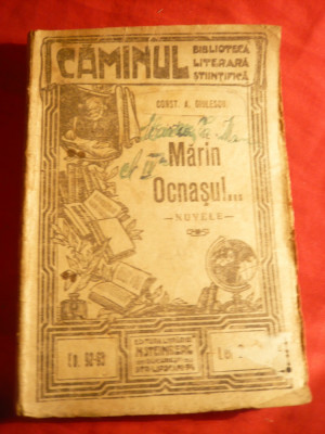 Constantin A.Giulescu - Marin Ocnasul - nuvele - 1923 Colectia Caminul nr.92-93 foto