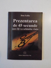 PREZENTAREA DE 45 SECUNDE CARE ITI VA SCHIMBA VIATA de DON FAILLA 2004 foto