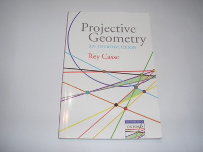 PROJECTIVE GEOMETRY AN INTRODUCTION REY CASSE,RF7/2 foto