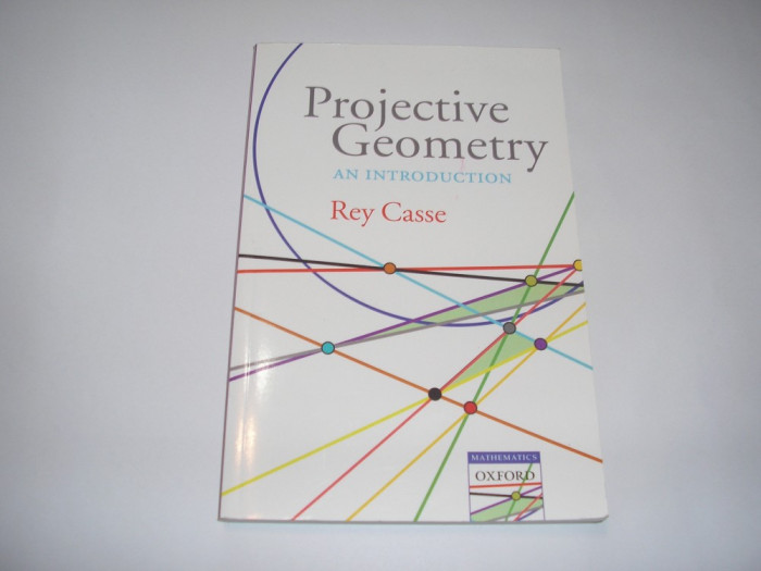 PROJECTIVE GEOMETRY AN INTRODUCTION REY CASSE,RF7/2