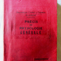 Carte veche de medicina: "PRECIS DE PATHOLOGIE GENERALE", Dr. Libert, 1924