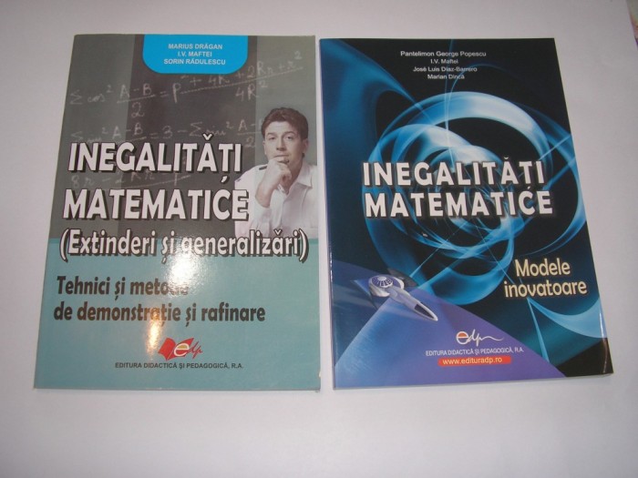 Inegalitati matematice EXTINDERI SI GENERALIZARI/MODELE INOVATOARE I.V MAFTEI