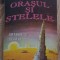 Arthur C Clarke - Orasul si Stelele
