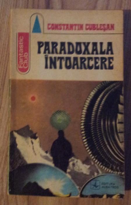 fantastic Club - Constantin Cublesan - Paradoxala Intoarcere