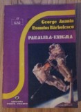 George Anania &amp; Romulus Barbulescu - Paralela-Enigma