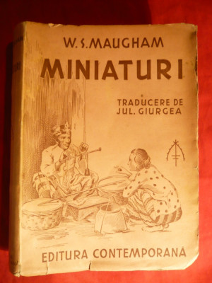 W.S.Maugham - Miniaturi - trad. J.Giurgea - Ed. Contemporana ,numerotata foto