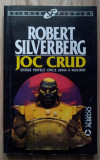 Robert Silverberg - Joc Crud