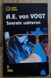 A E Van Vogt - Soarele Subteran