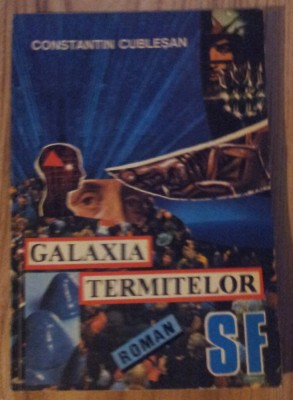 Constantin Cublesan - Galaxia Termitelor foto