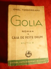 Ionel Teodoreanu - Golia vol I si II- Ed. IIa 1933 , Ed. Cartea Romaneasca foto