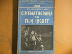 Th.Martinescu - Asau Cinematografia cu film ingust filmul de 16 mm Bucuresti 1943 foto