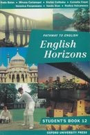 English Horizons: Student&amp;#039;s Book - Manual de limba engleza pentru clasa a XII-a foto