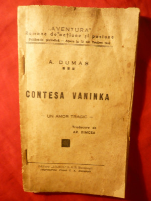 Al.Dumas-fiul - Contesa Vonika - Un Amor Tragic -interbelica ,Ed. Ziarul ,Colectia Aventura foto