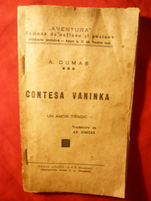 Al.Dumas-fiul - Contesa Vonika - Un Amor Tragic -interbelica ,Ed. Ziarul ,Colectia Aventura