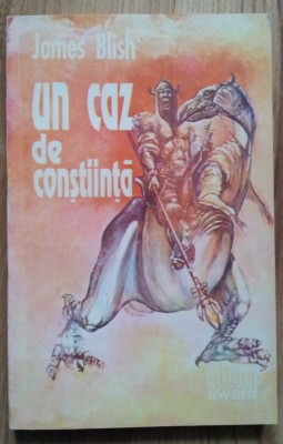 James Blish - Un Caz de Constiinta foto