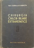 CHIRURGIA CAILOR BILIARE EXTRAHEPATICE - I. Turai, D. Gerota