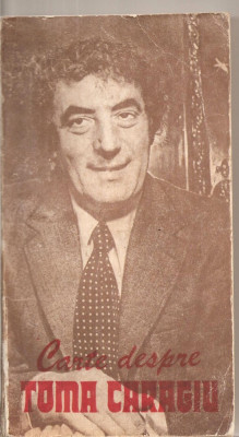 (C5821) CARTE DESPRE TOMA CARAGIU, cu un studiu introductiv de VALENTIN SILVESTRU, EDITURA MERIDIANE, 1984 foto