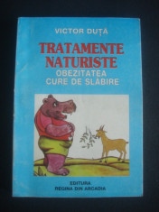 VICTOR DUTA - TRATAMENTE NATURISTE * OBEZITATEA CURE DE SLABIRE foto