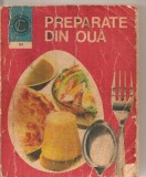 (C5814) PETRESCU VALERIA - PREPARATE DIN OUA, EDITURA CERES, 1976