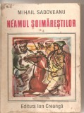 (C5798) MIHAIL SADOVEANU - NEAMUL SOIMARESTILOR, EDITURA ION CREANGA, 1986