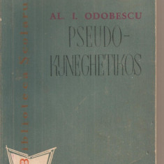 (C5820) PSEUDO-KYNEGHETIKOS DE AL.I. ODOBESCU, EDITURA TINERETULUI, 1959