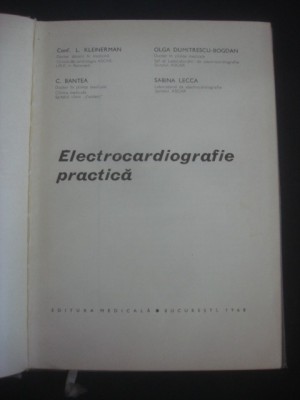 L. KLEINERMAN * C. BANTEA * S. LECCA * O. D. BOGDAN - ELECROCARDIOGRAFIE PRACTICA foto
