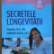Secretele Longevitatii - Gary Small Gigi Vorgan ,281036