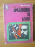 D3 APARATORUL SE APARA - Romulus Cojocaru, 1974