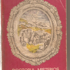 (C5816) ALEXANDRE DUMAS - DOCTORUL MISTERIOS, VOL.1, EDITURA CARTEA ROMANEASCA, 1974, TRADUCERE DE NELI ARSENESCU-COSTINESCU