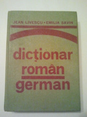 DICTIONAR ROMAN - GERMAN - JEAN LIVESCU * EMILIA SAVIN ( 621 ) foto