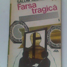 Farsa tragica-Un roman nemaipomenit-(vol 1)-Salom Alehem