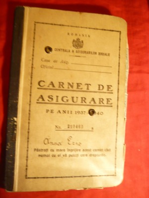 Carnet de Asigurare la Centrala Asigurarilor Sociale 1937-1940 ,cu 30 timbre cotizatie ,diferite ,unele perforate foto