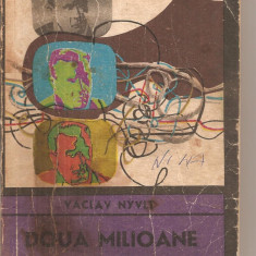 (C5787) VACLAV NYVLT - DOUA MILIOANE DE MARTORI, EDITURA UNIVERS, 1971, TRADUCERE DE VIRGIL FLOREA SI ALEXANDRU TOADER