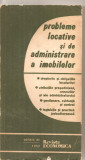 (C5789) PROBLEME LOCATIVE SI DE ADMINISTRARE A IMOBILELOR, EDITATA DE REVISTA ECONOMICA, 1982