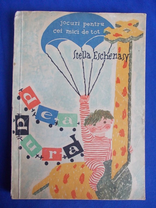 STELLA ESCHENASY - DE-A DURA * JOCURI PENTRU CEI MICI DE TOT , 1959 *