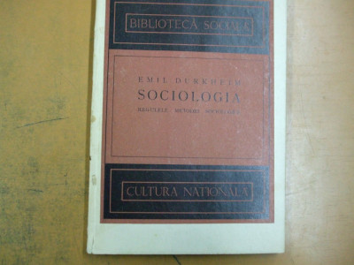 E. Durkheim Sociologia regulile metodei sociologice Bucuresti 1924 200 foto