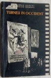 FLORICA SELMARU / TRAIAN SELMARU - TURNEU IN OCCIDENT (SCENARIU CINEMATOGRAFIC) [1955, EDITURA TINERETULUI / coperta J. PERAHIM]