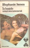 (C5768) STEPHANIE JAMES - IN BRATELE UNUI NECUNOSCUT, EDITURA CONI, 1994