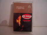Caseta audio Joe Dollan -I Need You And Others, originala, Casete audio, Pop